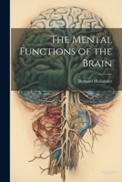 The Mental Functions of the Brain 1022039709 Book Cover