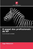 O papel dos profissionais de RP (Portuguese Edition) 6207861760 Book Cover