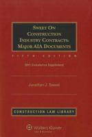 Sweet on Construction Industry Contracts Major AIA Documents, Volumes 1 and 2: 2011 Cumulative Supplement 1454801786 Book Cover