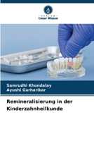 Remineralisierung in der Kinderzahnheilkunde (German Edition) 6630552687 Book Cover