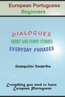 EUROPEAN PORTUGUESE - BEGINNERS: APRENDER PORTUGUÊS – INICIADOS (Portuguese Edition) B08761ND43 Book Cover