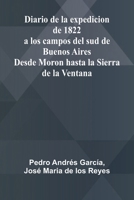 Diario De La Expedicion De 1822 A Los Campos Del Sud De Buenos Aires; Desde Moron Hasta La Sierra De La Ventana 9371775394 Book Cover