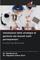 Valutazione delle strategie di gestione dei tessuti molli perimplantari 6209668402 Book Cover