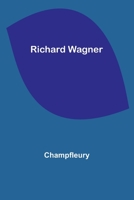 Richard Wagner 9357395172 Book Cover