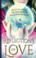 Reflections of Love 1539792897 Book Cover