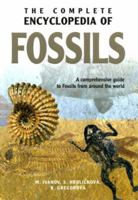The Complete Encyclopedia of Fossils: A Comprehensive Guide to Fossils from Around the World 1931040125 Book Cover