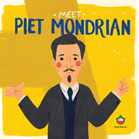 Meet Piet Mondrian (Meet the Artist) B09ZCX115N Book Cover
