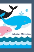 Kohola's Migration 1686923570 Book Cover