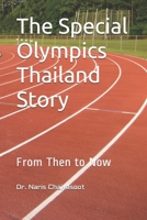 The Special Olympics Thailand Story: From Then to Now B096TN96ZH Book Cover