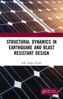 Structural Dynamics in Earthquake and Blast Resistant Design 0367519003 Book Cover