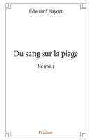 Du sang sur la plage (French Edition) 2414168757 Book Cover