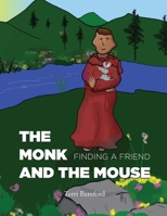 The Monk and the Mouse: Finding a Friend B0B4S863TF Book Cover