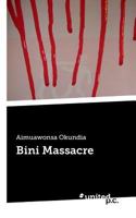 The Bini Massacre 1722119195 Book Cover