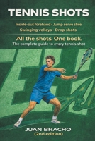 Tennis Shot: Second Edition B0GY9J98Z8 Book Cover
