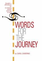 Words for the Journey: Thoughts and Affirmations for On-Ramping Women Returning to Work 0990855708 Book Cover