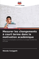Mesurer les changements à court terme dans la motivation académique (French Edition) 6208598540 Book Cover