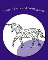Unicorn Puzzle and Coloring Book: Fun with Unicorns 1979904979 Book Cover
