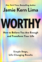 Worthy: How to Believe You Are and Transform Your Life - By Jamie Kern Lima Pre-Order 140197760X Book Cover