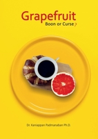 Grapefruit - Boon or Curse?: , 3749469482 Book Cover