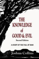 The Knowledge of Good and Evil 1935434292 Book Cover