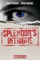 Splendors Intrigue 1976326907 Book Cover