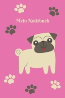 Mein Notizbuch: Notebook - Journal - Motiv Mops - Insgesamt 135 Seiten - Liniert - Ma�e ca. DIN A5 1692674331 Book Cover