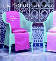 New Moroccan Style: The Art of Sensual Living 0609610457 Book Cover
