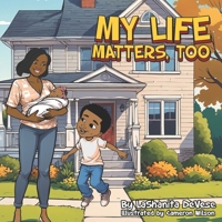 My Life Matters Too B0DV4J7YYL Book Cover