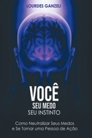 Voc, Seu Medo, Seu Instinto (Portuguese Edition) 6500382986 Book Cover