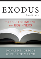Exodus from Scratch: The Old Testament for Beginners 0664236758 Book Cover