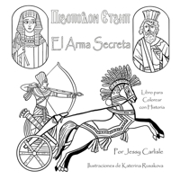 The Secret Weapon / El Arma Secreta / ????????? ?????: ... (Leyendas Bilingües) (Spanish Edition) 1922758434 Book Cover