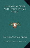 Historical Odes And Other Poems 1436872197 Book Cover