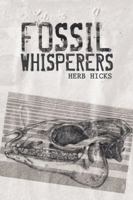 Fossil Whisperers 1532053339 Book Cover