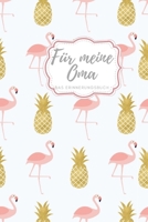 Für meine Oma das Erinnerungsbuch: Geschenkideen für Oma I personalisiertes Geschenk für Großmutter zum Geburtstag Weihnachten I (German Edition) 1688467378 Book Cover