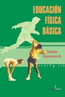 Educación Física Básica (Spanish Edition) B0038AJ39S Book Cover