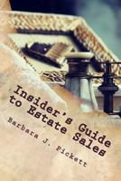 Insider's Guide to Estate Sales: Observations from the Trenches 1533645566 Book Cover