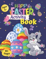 Happy Easter Activity Book: Children’s Easter Fun Coloring & Activity Book B09TF419YC Book Cover