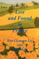 Lost and Found in France 1478239670 Book Cover