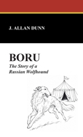 Boru: The Story of an Irish Wolfhound 1434493164 Book Cover