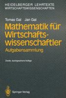 Mathematik Fur Wirtschaftswissenschaftler: Aufgabensammlung 3540538070 Book Cover