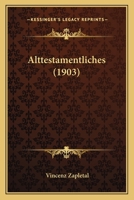Alttestamentliches (1903) 1246692872 Book Cover