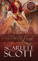 Her Lovestruck Lord 1979176965 Book Cover