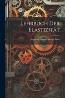 Lehrbuch Der Elastizität 1021335789 Book Cover