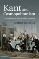 Kant and Cosmopolitanism: The Philosophical Ideal of World Citizenship 1107654114 Book Cover