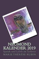 Neumond-Kalender 2019: Spatak und Lilith im Tyrkreis 390617686X Book Cover