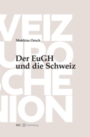 Der EuGH und die Schweiz (German Edition) 3038056243 Book Cover