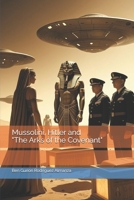 Mussolini, Hitler and "The Arks of the Covenant" B0FH2QLC52 Book Cover