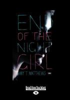 End of the Night Girl 1862549443 Book Cover