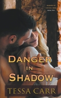 Danger in Shadow 1393831869 Book Cover