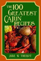 The 100 Greatest Cajun Recipes 1589803051 Book Cover